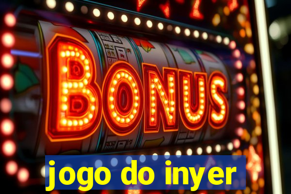 jogo do inyer