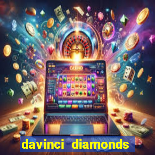 davinci diamonds free slot game