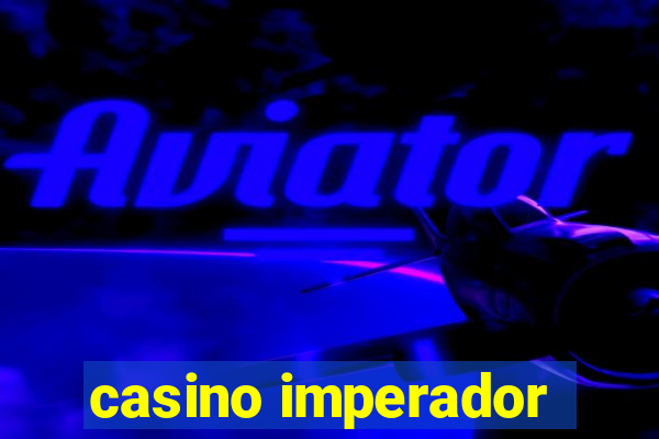 casino imperador