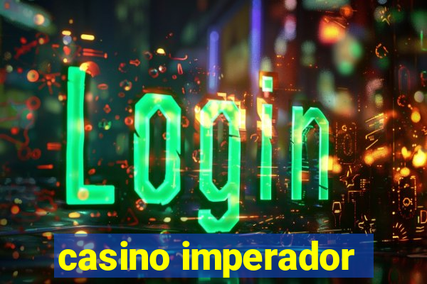 casino imperador