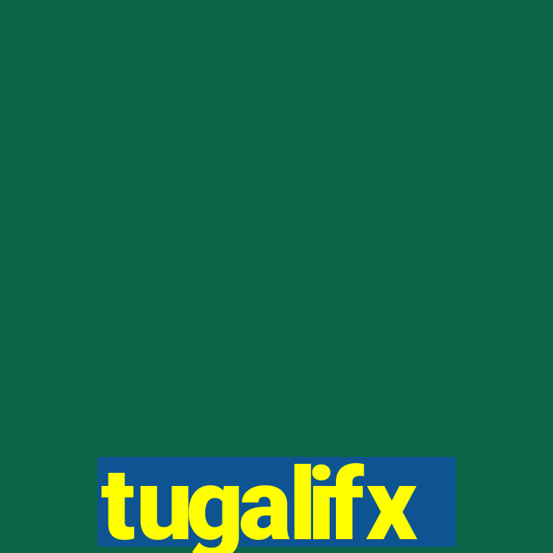 tugalifx