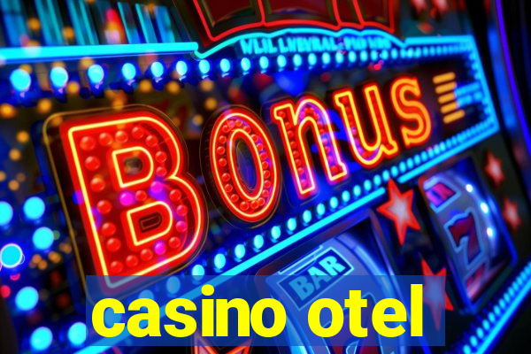 casino otel