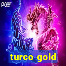 turco gold