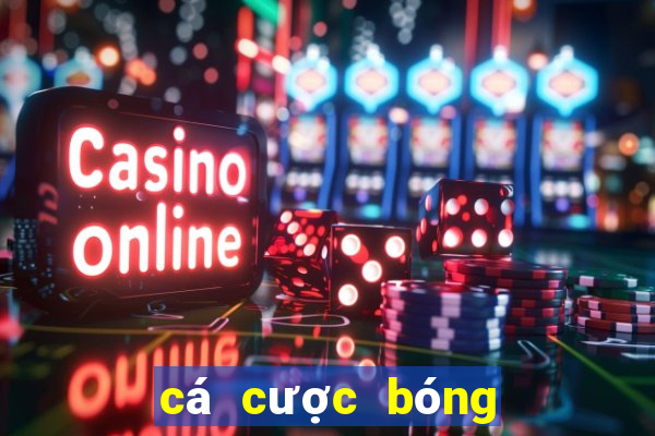 cá cược bóng đá online