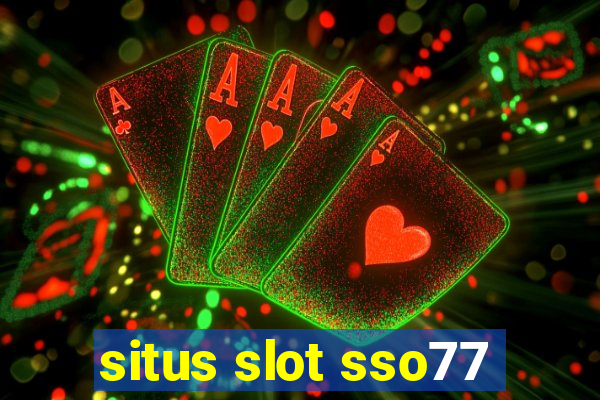 situs slot sso77