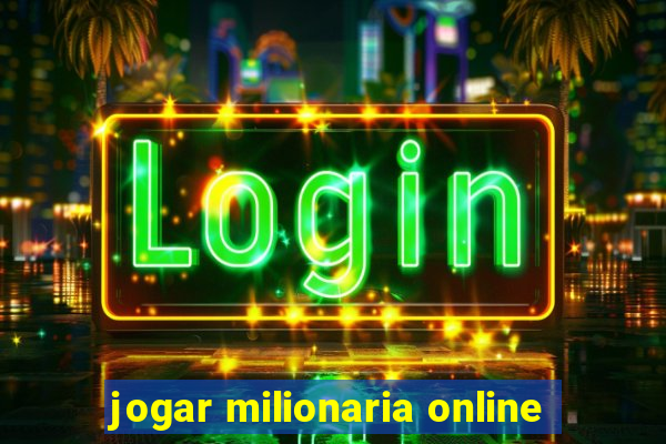 jogar milionaria online