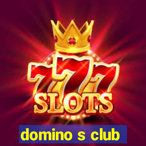 domino s club