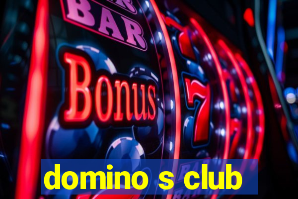 domino s club