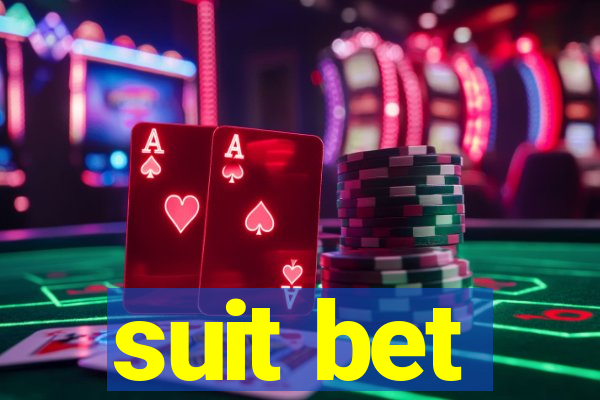 suit bet