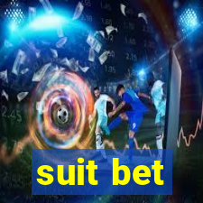 suit bet