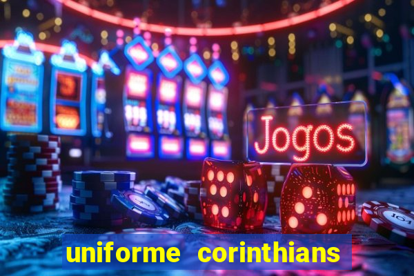 uniforme corinthians vai de bet