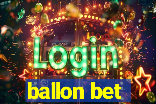 ballon bet