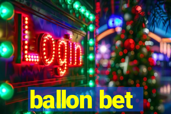 ballon bet