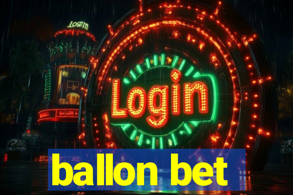 ballon bet