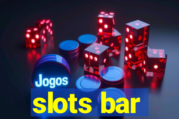 slots bar