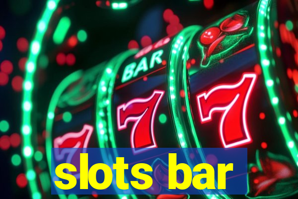 slots bar