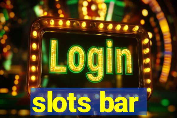 slots bar