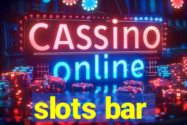 slots bar