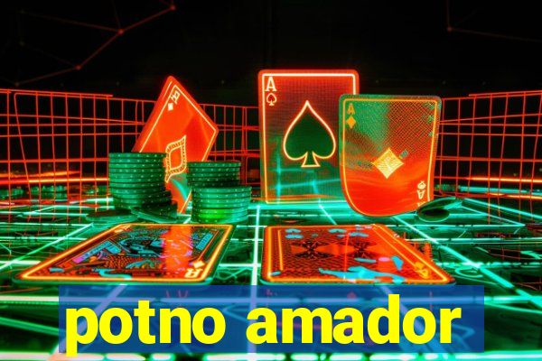 potno amador