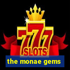 the monae gems