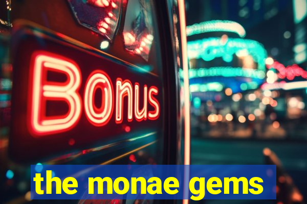 the monae gems