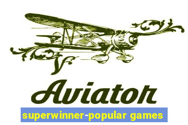 superwinner-popular games