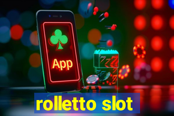 rolletto slot