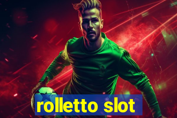 rolletto slot