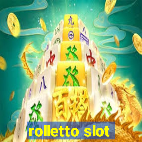 rolletto slot