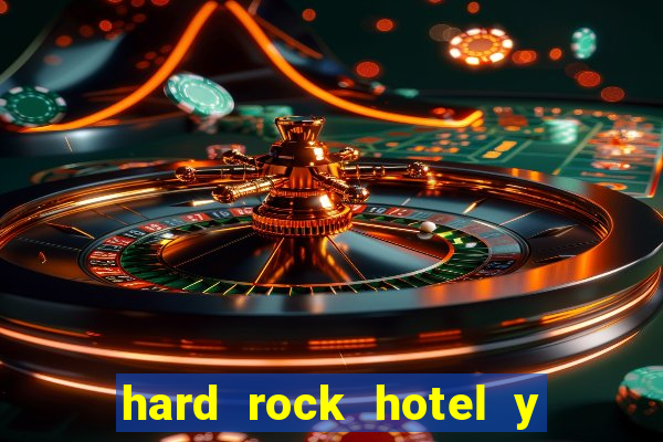 hard rock hotel y casino las vegas