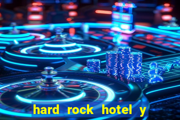 hard rock hotel y casino las vegas