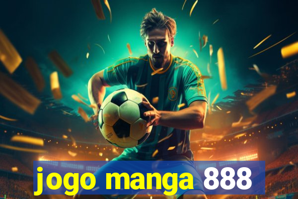 jogo manga 888