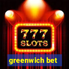 greenwich bet