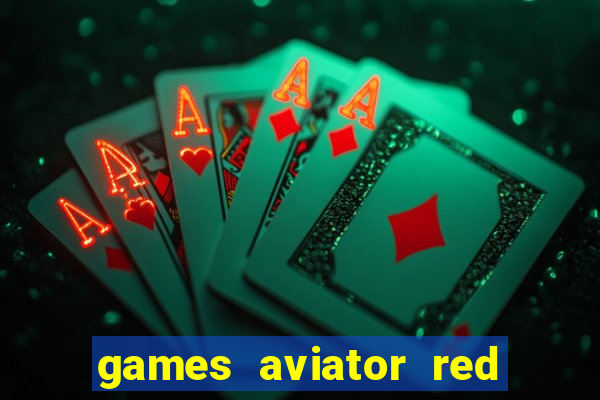 games aviator red dog aviator