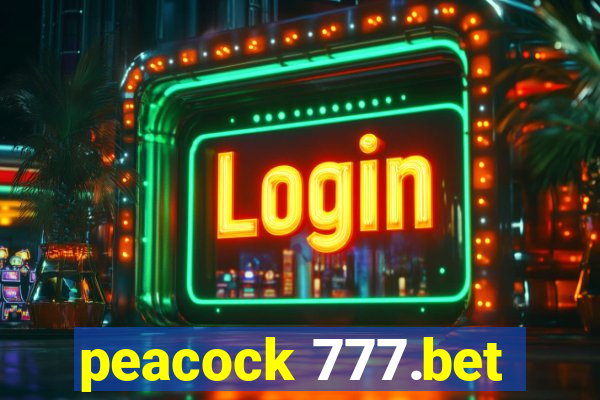 peacock 777.bet