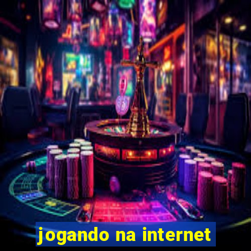 jogando na internet