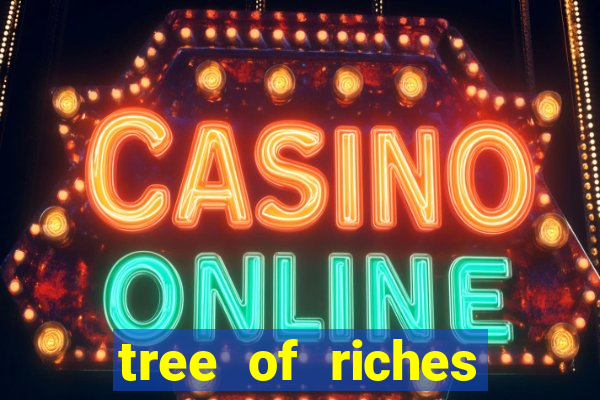 tree of riches slot machine