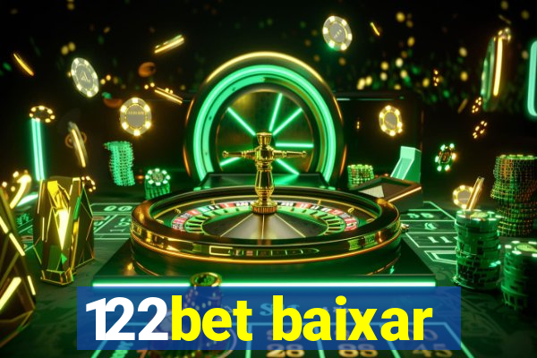 122bet baixar