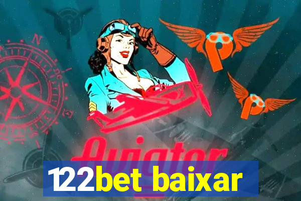 122bet baixar