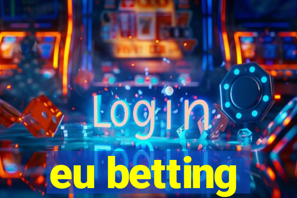 eu betting