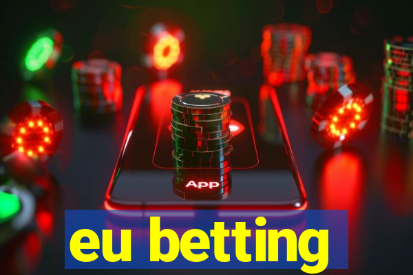 eu betting