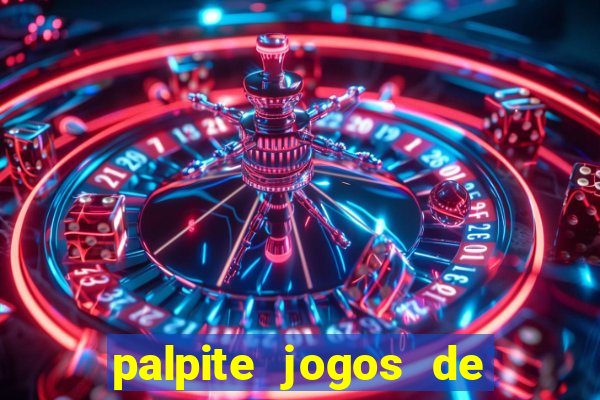 palpite jogos de futebol hoje