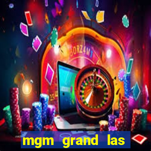 mgm grand las vegas casino