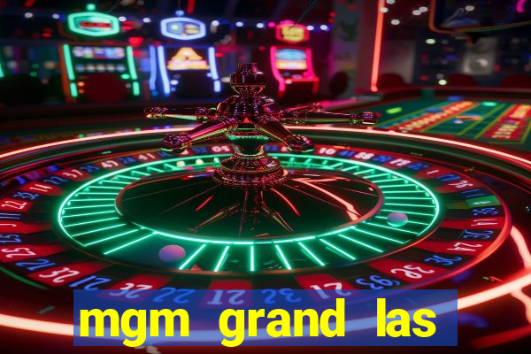 mgm grand las vegas casino