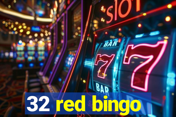 32 red bingo