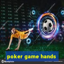 poker game hands