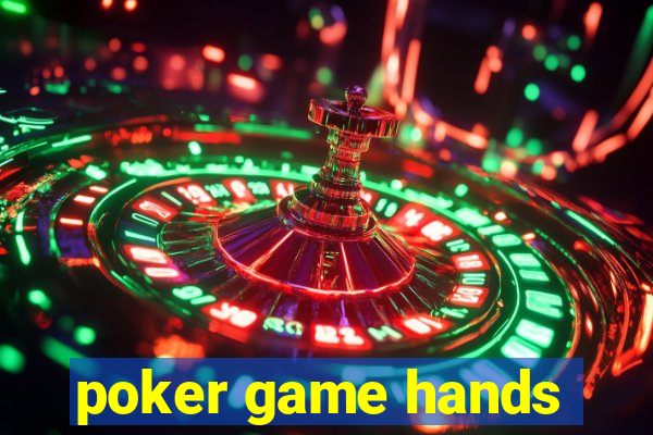 poker game hands