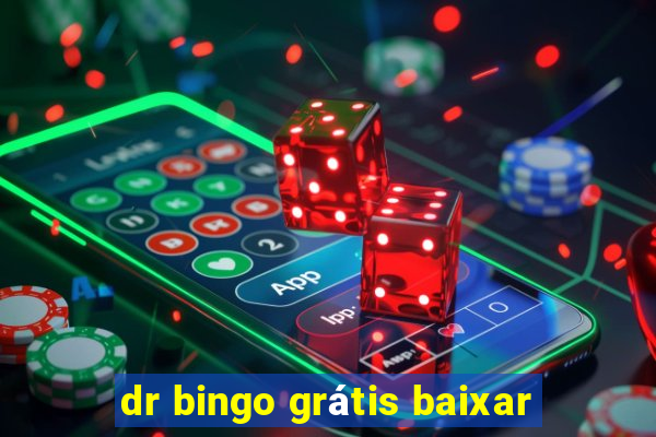 dr bingo grátis baixar