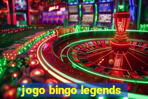 jogo bingo legends