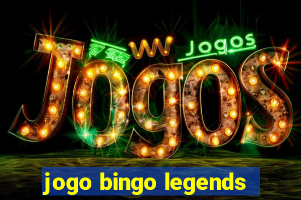 jogo bingo legends